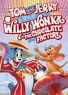 Tom and Jerry: Willy Wonka and the Chocolate Factory