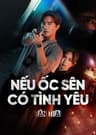 Nếu Ốc Sên Có Tình Yêu (Bản Thái)