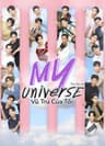 My Universe: Vũ Trụ Của Tôi