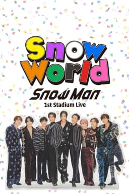 Snow Man 1st Stadium Live Snow World