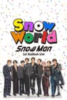 Snow Man 1st Stadium Live Snow World