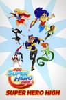 DC Super Hero Girls: Super Hero High