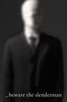 Coi Chừng Slenderman